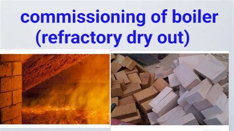 Commissioning Of Boiler Refractory Dry Out Youtube