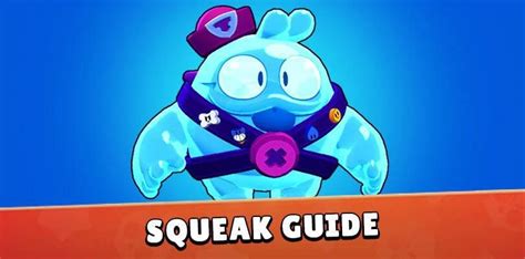 Squeak Brawl Stars Guide Tips And Tricks Mobigg