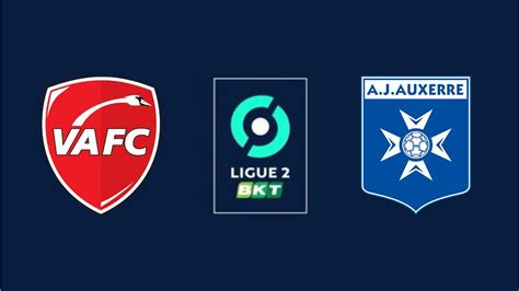 Ligue 2 BKT Valenciennes FC AJ Auxerre 18ème journée YouTube