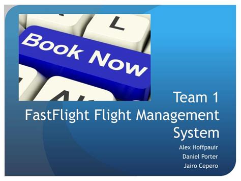 Ppt Team 1 Fastflight Flight Management System Powerpoint