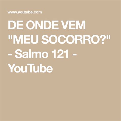 Salmo 121 Estudo DE ONDE VEM MEU SOCORRO Bíblia Explicada