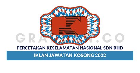 Permohonan Jawatan Kosong Percetakan Keselamatan Nasional Sdn Bhd