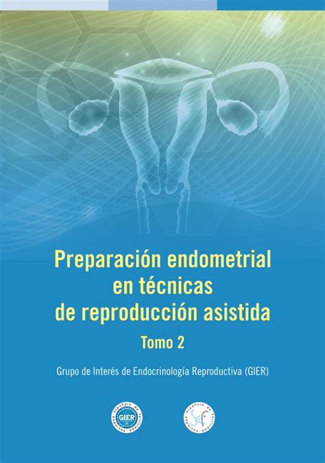 Pdf Preparaci N Endometrial En T Cnicas De Reproducci N Asistida