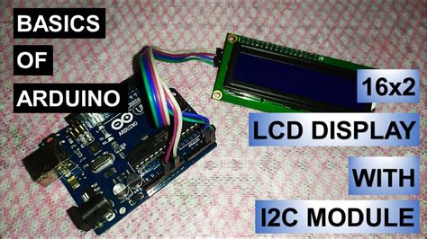 Basics Of Arduino 16x2 Lcd With I2c Module Youtube