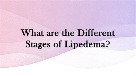 What are the Different Stages of Lipedema? by lipedematips - Issuu