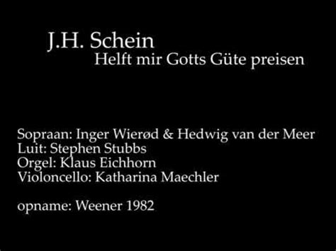 J H Schein Helft mir Gotts Güte preisen YouTube