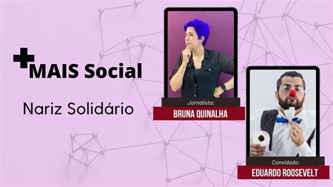 Mais Social Nariz Solid Rio Youtube