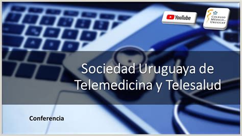 Conferencia Sociedad De Telemedicina Y Telesalud 13 De Mayo YouTube