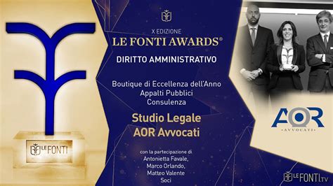 LE FONTI AWARDS 2021 PREMIAZIONE STUDIO LEGALE AOR AVVOCATI YouTube