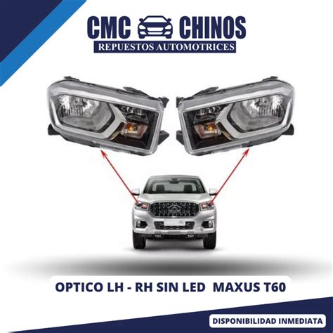 ÓPTICO LH RH SIN LED MAXUS T60 2017 2023 MODELO 2 0 2 8