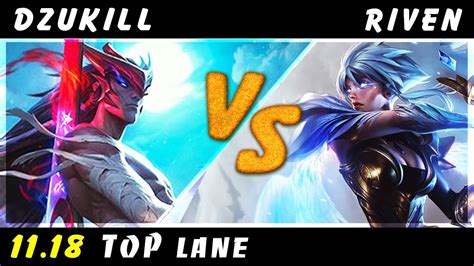 Dzukill Yone Vs Riven TOP 3 Patch 11 18 Yone Gameplay YouTube