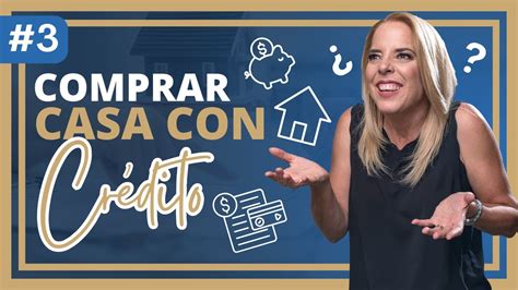 Guía completa para comprar una casa con crédito hipotecário paso a paso