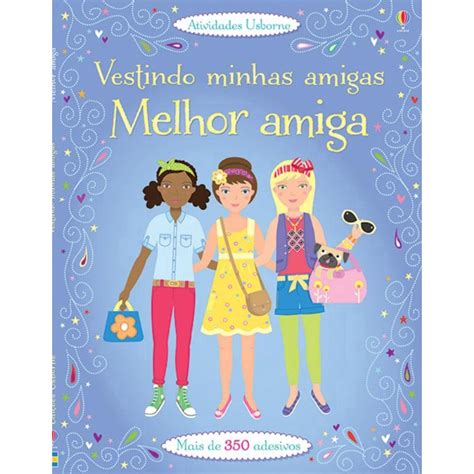 Livro Vestindo Minhas Amigas Melhor Amiga Submarino