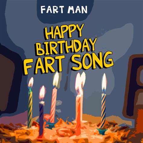 Happy Birthday Fart Song Fart Man Qobuz