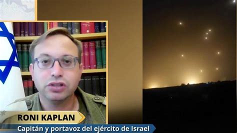 Roni Kaplan Capit N Y Portavoz Del Ejercito Israel Declara Sobre Las