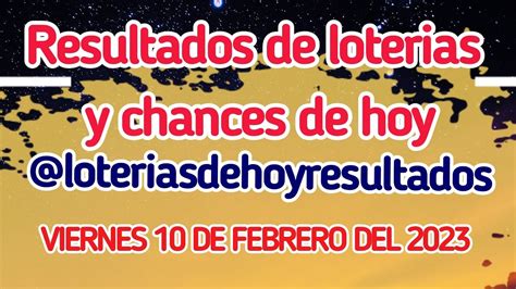 Como Jugaron La Loteria De Hoy Loterias De Hoy Resultados Chances Hoy