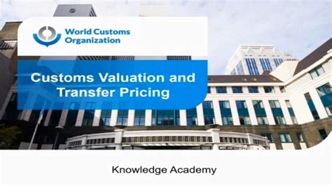 Wco Kact 2020 Customs Valuation And Transfer Pricing Youtube