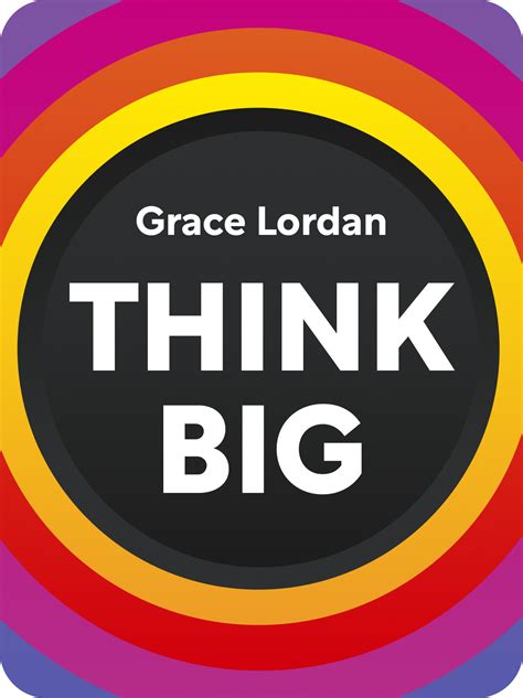 Think Big Book Summary by Grace Lordan