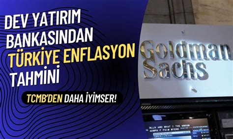 Goldman Duyurdu T Rkiye I In S Rpriz Enflasyon Tahmini Geldi Paratic