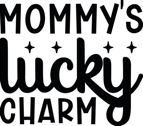 Mommy S Lucky Charm 23902892 Vector Art At Vecteezy