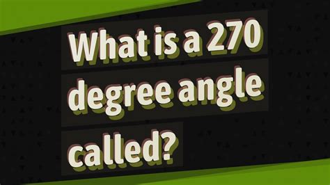 What Is A 270 Degree Angle Called Youtube