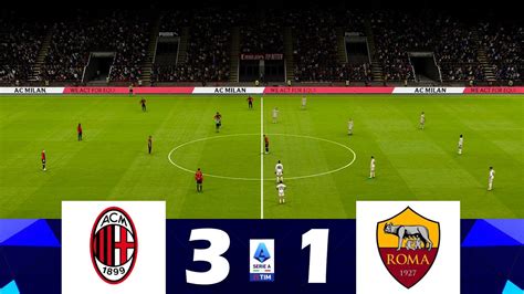 Milan Roma Serie A Tim Momenti Salienti Della Partita