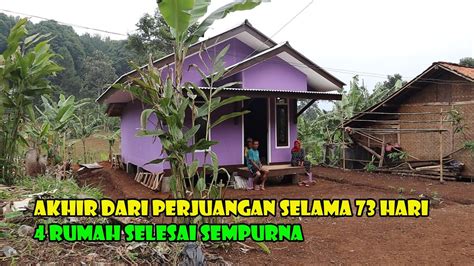 Selama Hari Pembangunan Bedah Rumah Akhirnya Hari Ini Selesai Yuk