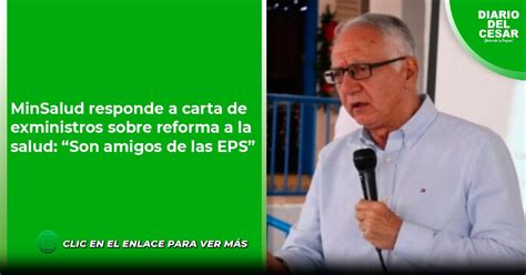 Minsalud Responde A Carta De Exministros Sobre Reforma A La Salud “son