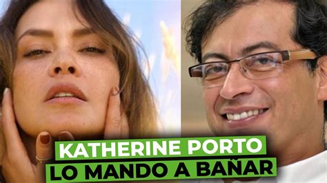 KATHERINE PORTO MANDÓ A BAÑAR AL PRESIDENTE PETRO EN VIVO DURANTE UNA