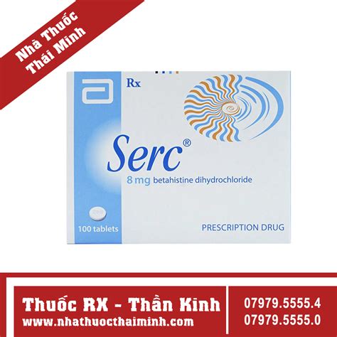 Thuốc Serc 8mg chống hoa mắt chóng mặt ù tai 100 viên Nhà thuốc