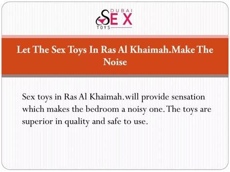 Ppt Let The Sex Toys In Ras Al Khaimah Make The Noise Powerpoint Presentation Id 11992821