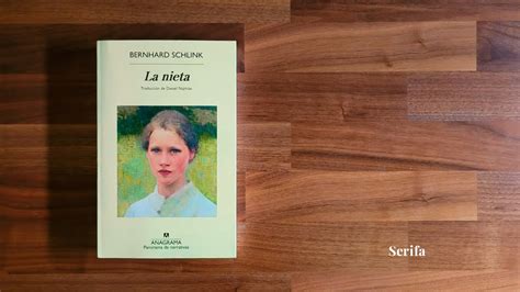 La Nieta De Bernhard Schlink C Mo Convivir Con La Extrema Derecha