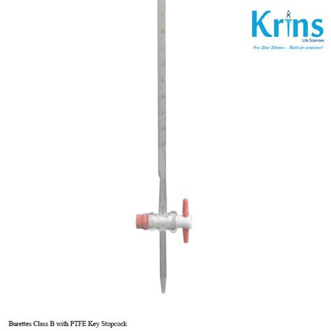 Burettes Class B With Ptfe Key Stopcock Krins Life Sciences