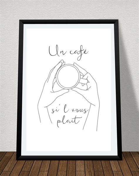 Un Café Sil Vous Plaît Wall Art Printable Coffee Print Etsy