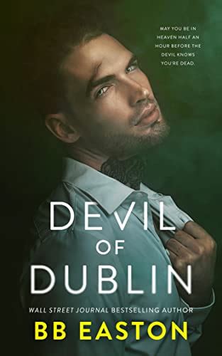 Devil Of Dublin A Dark Irish Mafia Romance Kindle Edition By Easton