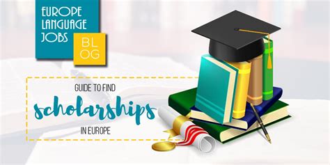 Guide to find scholarships in Europe