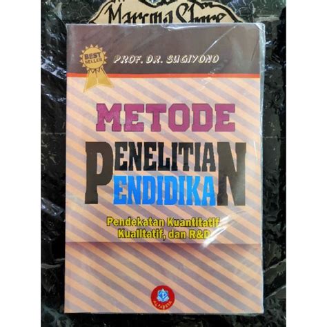 Jual Metode Penelitian Pendidikan Pendekatan Kuantitatif Dan Kualitatif