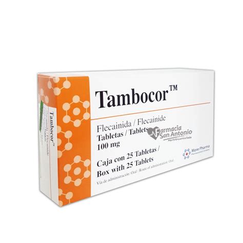 Tambocor 100mg X 25 Tabs And Farmacia San Antonio