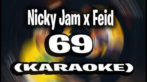 69 Nicky Jam X Feid KARAOKE INSTRUMENTAL YouTube