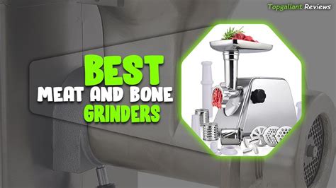 Top Best Meat Grinder For Bones Of Best Manual Meat Grinders