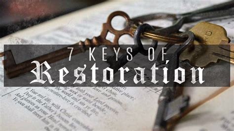 7 Keys Of Restoration First Pentecostal Church Of Pensacola