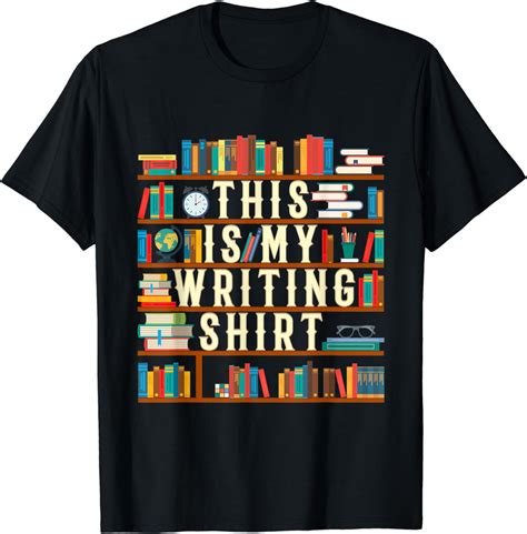 This Is My Writing Shirt T For Writers Authors And Poets T Shirt