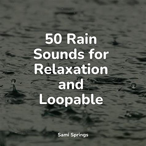 Couter Rain Sounds For Relaxation And Loopable De Sleep Waves