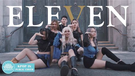 Kpop In Public Ive Eleven Dance Cover One Take