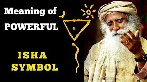 Sadhguru Meaning Of Powerful Isha Symbol Youtube