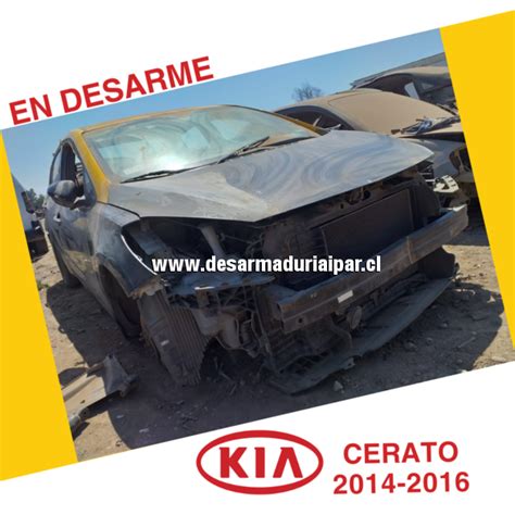 Desarmaduria Kia Cerato G Fg Dohc Valv X En Desarme