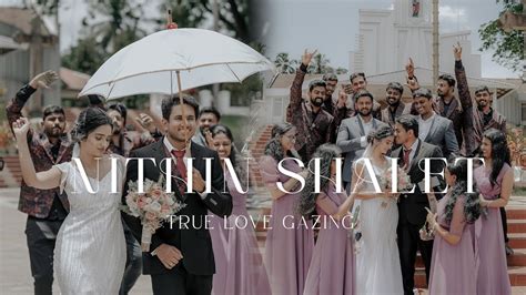 True Love Gazing Kerala Christian Wedding Highlight Nithin Shalet