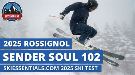 Rossignol Sender Soul Skiessentials Ski Test Review