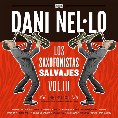 Los Saxofonistas Salvajes Vol 3 Dani Nello Buenritmo Records