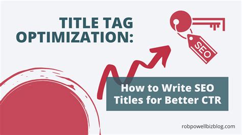 Title Tag Optimization 10 Tips For Better Organic CTR